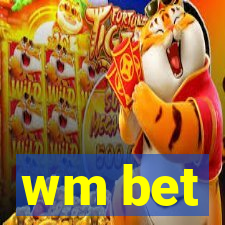 wm bet